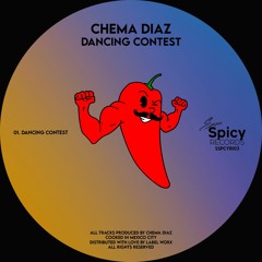 PREMIERE: Chema Diaz - Dancing Contest [Super Spicy Records]