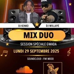 FWI MOOD SPECIAL GWADA KENKO X WILLAYE