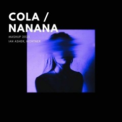 Cola x Nanana (Slower vers)