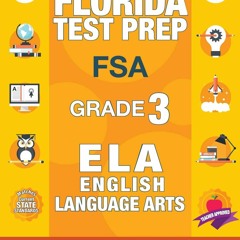 E-book download Florida Test Prep FSA Grade 3: FSA Reading Grade 3, FSA