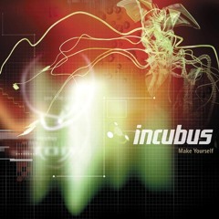 Incubus - Make Yourself (Instrumental)