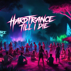 HARDTRANCE TILL I DIE - CONNABIS