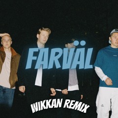 Bolaget - Farväl (Wikkan remix)
