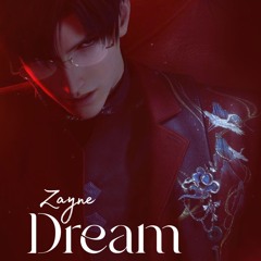 Zayne - Dream (second version)