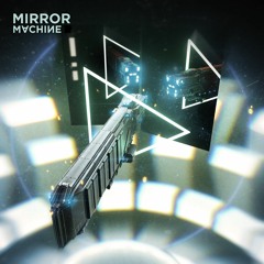 Mirror Machine - Stargate To The Galaxy Of Love