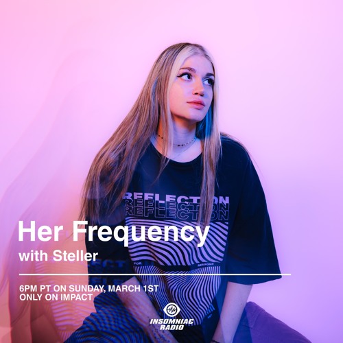 Steller - Insomniac Radio IMPACT Guest Mix 2026