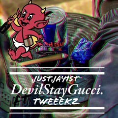 Devil Stay Gucci. ft TweeeKz