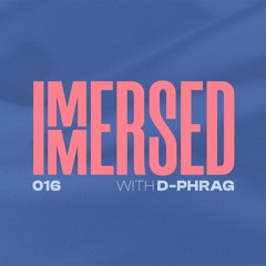 Immersed 016 (26 December 2022)