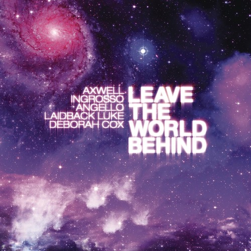 Leave The World Behind (Radio Edit) [feat. Deborah Cox]