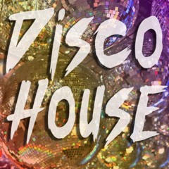 Disco House
