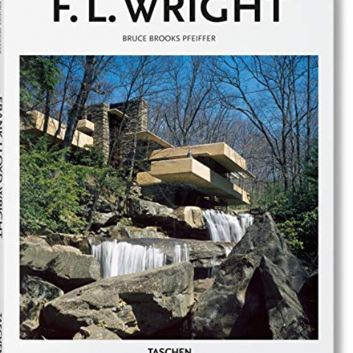 [FREE] EPUB 🗃️ F.L. Wright by  Bruce Brooks Pfeiffer &  Peter Gössel EPUB KINDLE PDF