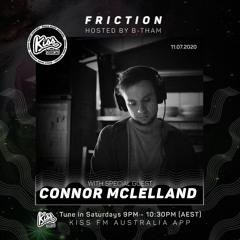 Friction // Kiss FM | Connor Mac [11.07.2020]