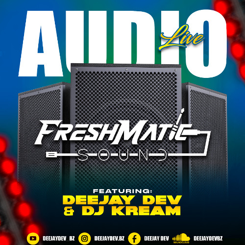 Freshmatic Live Audio [October 25th] [DeeJay Dev & Kream]
