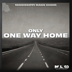 Mississippi Mass Choir's Jerry Mannery On The Only The Way Home
