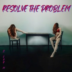 Resolve The Problem