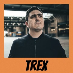 Trex - Mixes