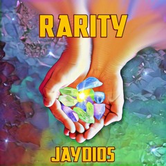 JAYDIOS - Rarity