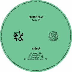 AKR05 / B2 : Cosmic Clap  - Incantations - Nu Zau Remix (SNIPPET)