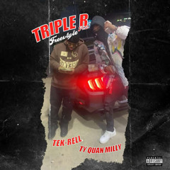 Ty Quan Milly Ft. Tek-Rell - Triple R Freestyle Pt. 2