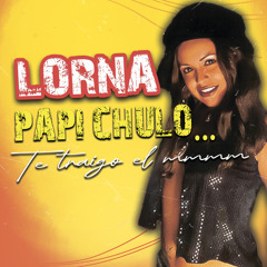 Papi Chulo...Te Traigo El Mmmm (Original)