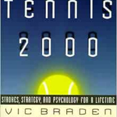 [FREE] KINDLE 📋 Tennis 2000: Strokes, Strategy, and Psychology for a Lifetime by Vic