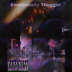 Emotionally Thuggin’