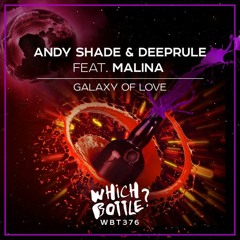 Andy Shade & Deeprule Ft. Malina - Galaxy Of Love