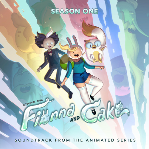 Adventure Time: Fionna and Cake - Season 1 (Soundtrack from the