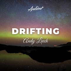 Andy Leech - Drifting