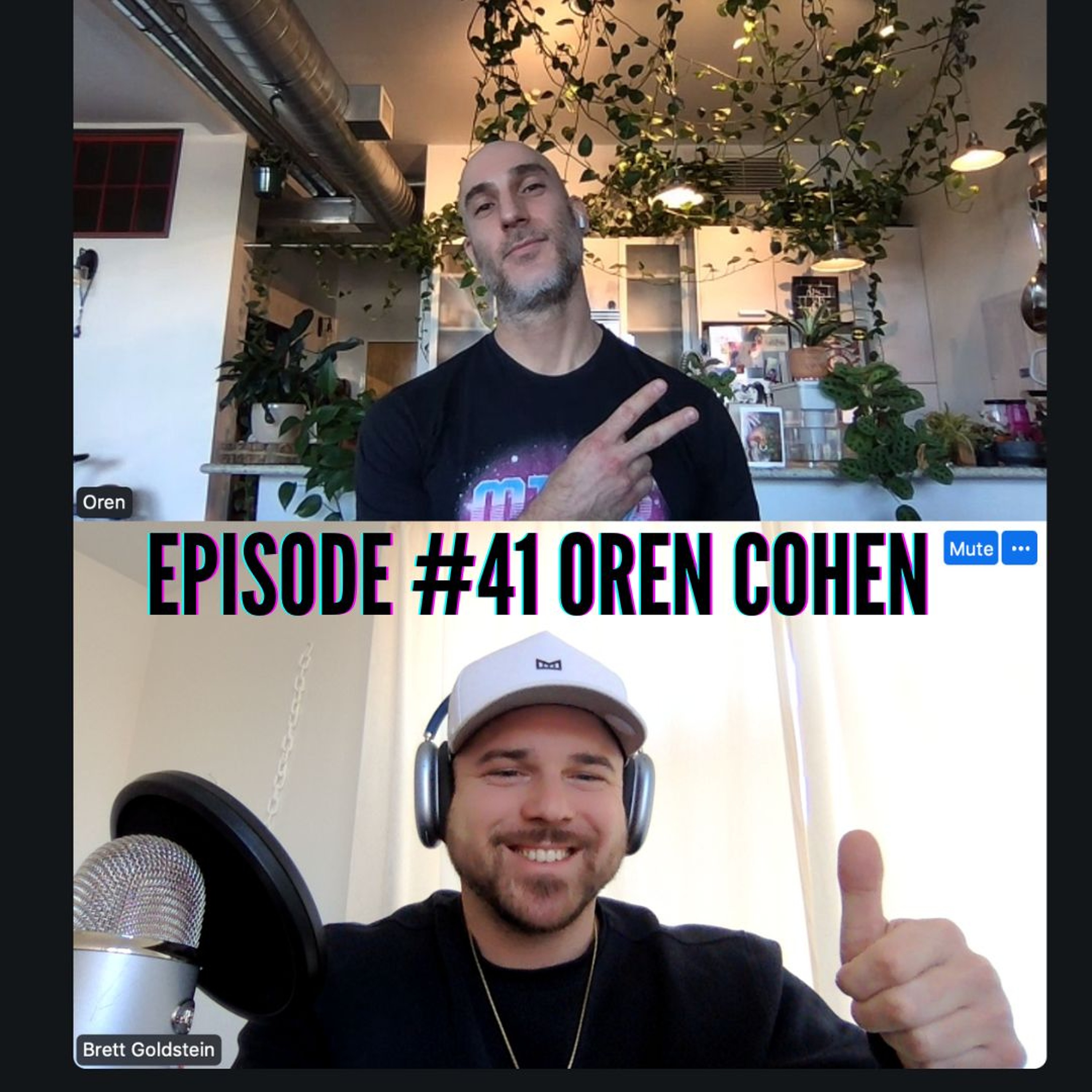 Episode #41: Oren Cohen - How you choose to do anything is EVERYTHING