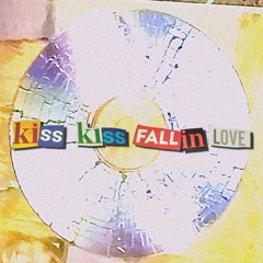 Kiss Kiss, Fall In Love