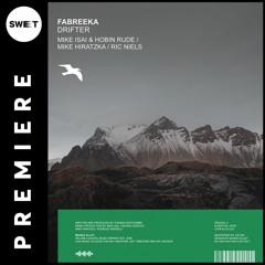 PREMIERE : Fabreeka - Drifter (Original Mix) [Mango Alley]