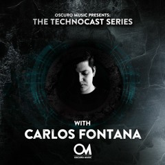 Oscuro Music Technocast #094 With Carlos Fontana