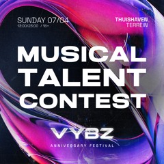 Musical Talent Contest : VYBZ Festival
