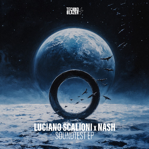 Luciano Scalioni & Nash - Soundtest EP [Technoblazer]