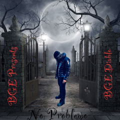 BGE Diablo x Capo 3k - No Problemo