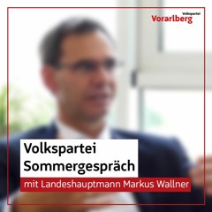 Sommergespräch mit Landeshauptmann Markus Wallner