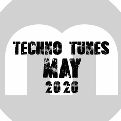 Techno Tunes (May 2020)