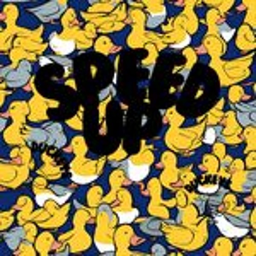 (Speed Up) Remix  Duckeys