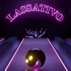 LASSATIVO 🎳🪱 (ft. Lanti, Headows) (Prod by Freno & Douglas Busta)