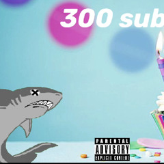 we hit 300 subs offical