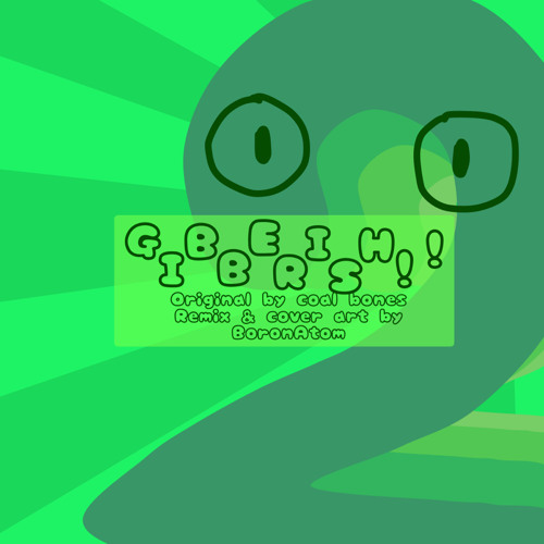 Gibberish!! - coal bones (BoronAtom remix) TPOT Intro Remix
