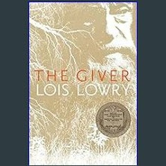 [R.E.A.D P.D.F] ⚡ The Giver: A Newbery Award Winner (Giver Quartet, 1)     Paperback – July 1, 199