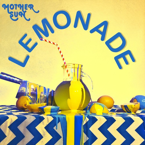 Stream Lemonade by Mother Sun | Listen online for free on SoundCloud