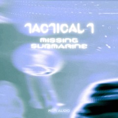 Tactical T - Missing Submarine
