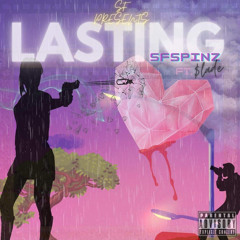 LASTING - SFSPINZ FT. SF$LADE