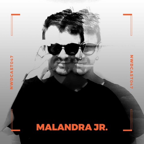 NWDCAST047 - Malandra Jr.