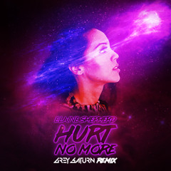 Hurt No More (Grey Saturn Remix) [feat. Elaine Shepherd]