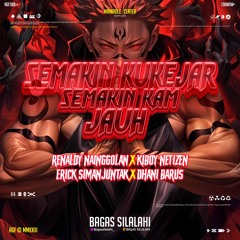 BS - SEMAKIN KU KEJAR SEMAKIN KAM JAUH #KN ( ERIK X GOLAAN X DHANIBRS ) #SUPER DUPER EXPRESS!!!