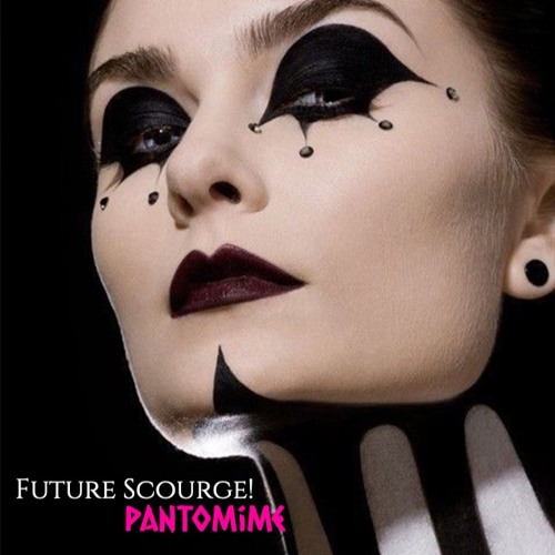 Future Scourge! - "Pantomime"